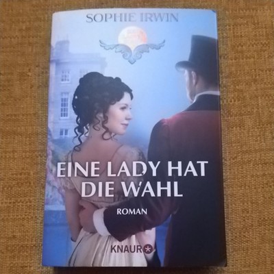 Eine Lady hat die Wahl Sophie Irwin (Lady Eliza lässt bitten) {Bridgerton-like}