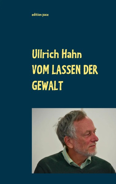 Ullrich Hahn | Vom Lassen Der Gewalt | Taschenbuch | Deutsch (2020) | 344 S.-image