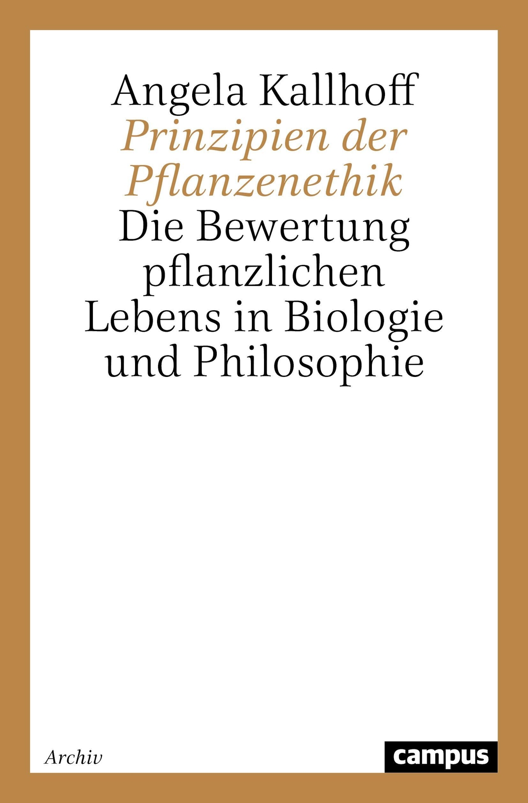 Prinzipien Der Pflanzenethik | Angela Kallhoff | Taschenbuch |