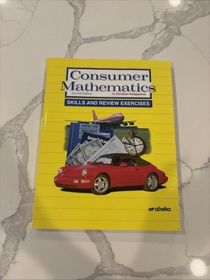 Abeka Consumer Mathematics in Christian Perspective, Second Edition