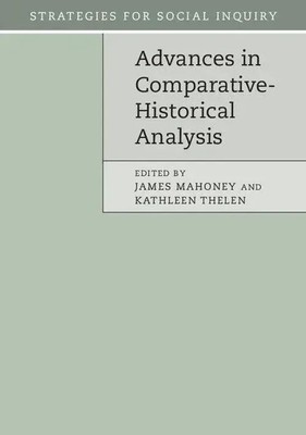 James Mahoney (u. a.) | Advances in Comparative-Historical Analysis | Buch