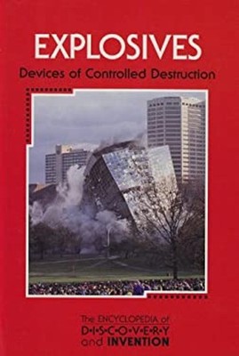Explosives : Devices of Controlled Destruction Library Binding Se