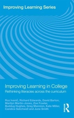 Improving Learning in College: Rethinki..., Ivanic, Roz