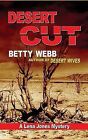Desert Cut: A Lena Jones Mystery by Betty Webb (Paperback, 2012)