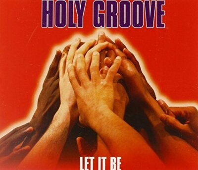 Holy Groove Let it be (1997)  [Maxi-CD]