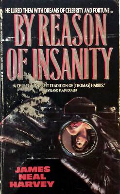 By Reason of Insanity by James Neal Harvey / 1991 Psychological Thriller