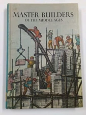 Master Builders of the Middle Ages D. Jacobs 1st Ed. Vintage
