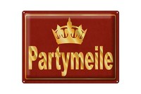 Blechschild Hinweis 30X40 Cm Partymeile Krone Deko Schild