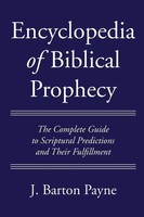 Encyclopedia Of Biblical Prophecy | J. Barton Payne | Taschenbuch | Englisch