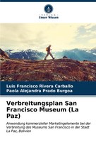 Luis Francisco Rivera Carballo (U. A.) | Verbreitungsplan San Francisco...