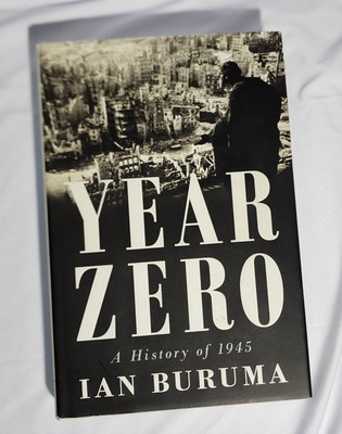 Year Zero  1st EDITION A History of 1945 by Ian Buruma (2013, Hardcover)