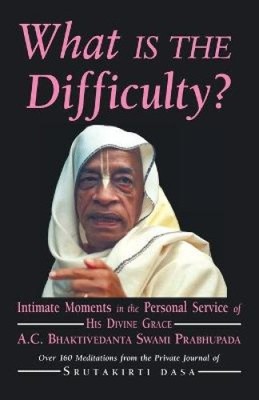What is the Difficulty?: Intimate Moments in the Personal Service of His