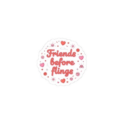 Friends Before Flings Sticker | Galentine s design, female friendship