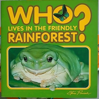 ''Who Lives In The Friendly Rainforest?'' Australian Nature Book - Steve Parish