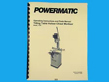 Powermatic Model 719T Hollow Chisel Mortiser Instruction & Parts Manual *303