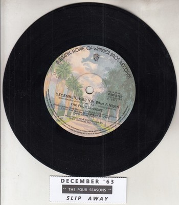 THE 4 FOUR SEASONS  December '63 (Oh, What A Night) & Slip Away 7'' 45 RARE!