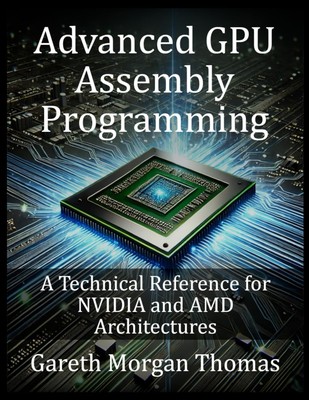 Gareth Morgan Thomas Advanced GPU Assembly Programming (Taschenbuch)