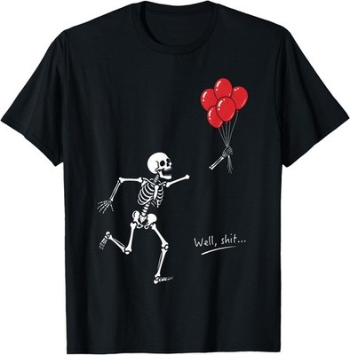 Halloween Well ShJI Skeleton Lost Balloon Funny Men Women Unisex Coton Tshirt