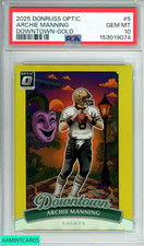 2025 PANINI DONRUSS OPTIC ARCHIE MANNING #5 DOWNTOWN-GOLD OF 10 PSA 10 GEM MT
