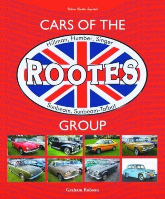 Cars of the Rootes Group by Graham Robson (Hardback Book)