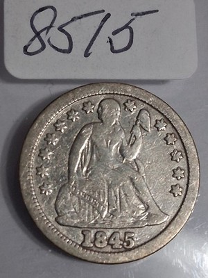 1845 P SEATED LIBERTY DIME - DOUBLE ON DATE ? - !! YOU JUDGE & GRADE !!