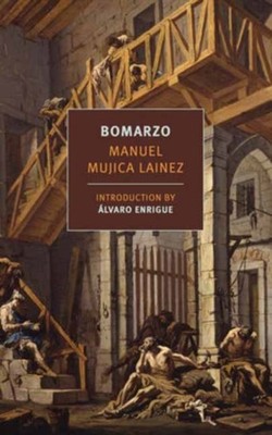 Bomarzo by Manuel Mujica LÃ¡inez PAPERBACK 9781681379418