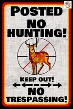 POSTED NO HUNTING METAL SIGN USA MADE! 8"X12" KEEP OUT WARNING PRIVATE PROPERTY 
