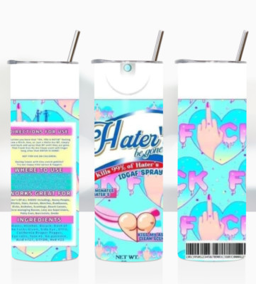 Haters Be Gone 20oz Skinny Tumbler
