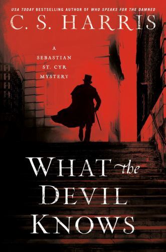 What the Devil Knows by C. S. Harris (2022, Trade Paperback)