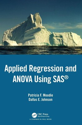 Patricia F. Moodie (u. a.) | Applied Regression and ANOVA Using SAS | Buch