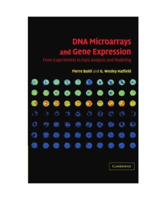 DNA Microarrays and Gene Expression: From Experiments to Data Analysis and Model
