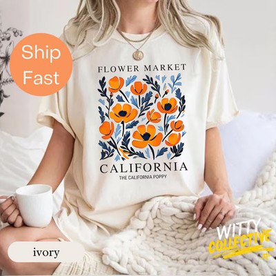 Flower Market California Comfort Tee Nature Lover Gift Soft Cotton Shirt