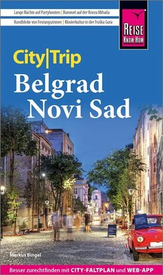 Reise Know-How CityTrip Belgrad und Novi Sad Markus Bingel Taschenbuch 144 S.