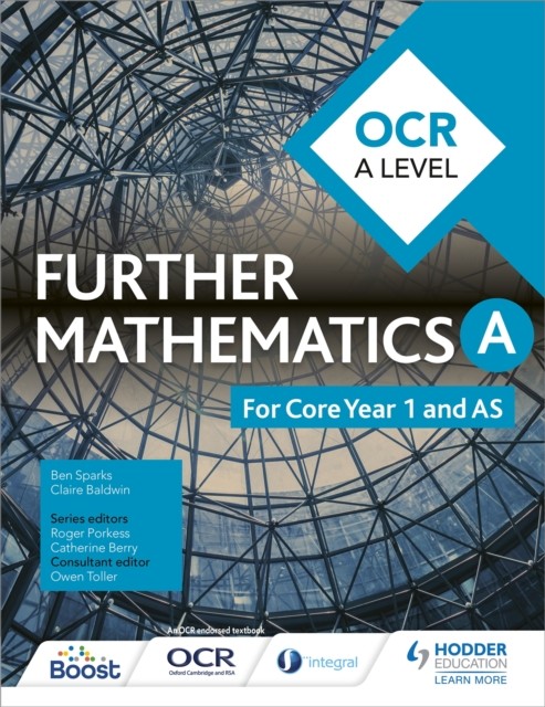 OCR A Level Further Mathematics Core Year 1 (AS) By Ben Sparks, Claire Baldwin, - Image 3