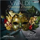 Antonio Vivaldi - Vivaldi: Venetian Dreams (2012)