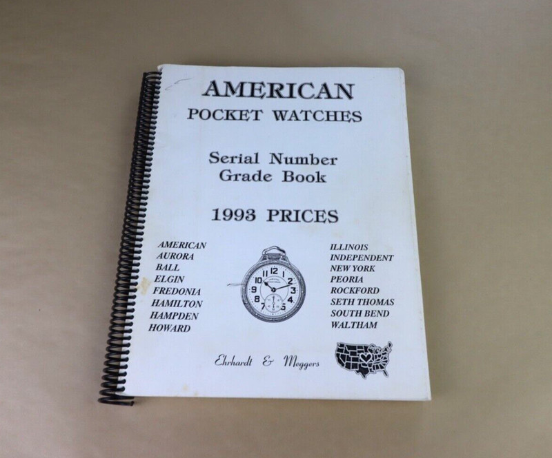 American Pocket Watches Reference Book by Ehrhardt & Meggers 1993