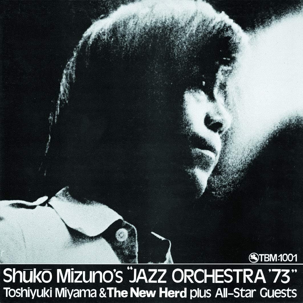 New CD TOSHIYUKI MIYAMA &amp; STAR GUESTS -SHUKO MIZUNO'S JAZZ ORCHESTRA 73-  Japan