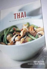 Thai: The Essence of Asian Cooking - Paperback By Judy Bastyra - GOOD