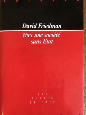 David Friedman Vers une société sans état
