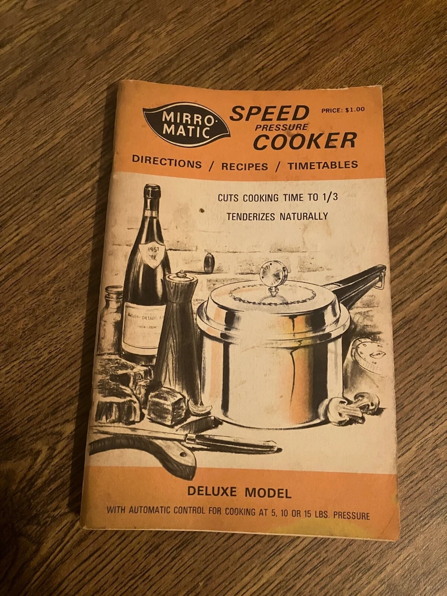 Vintage Mirro Matic Speed Pressure Cooker Directions Recipes