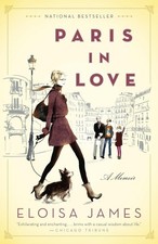 Paris in Love: A Memoir