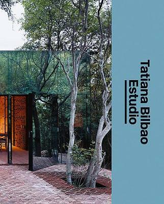 Tatiana Bilbao Estudio: The Architect's Studio by Mette Marie Kallehauge,...
