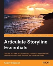 Articulate Storyline Essentials by Ashley Chiasson (English) Paperback Book