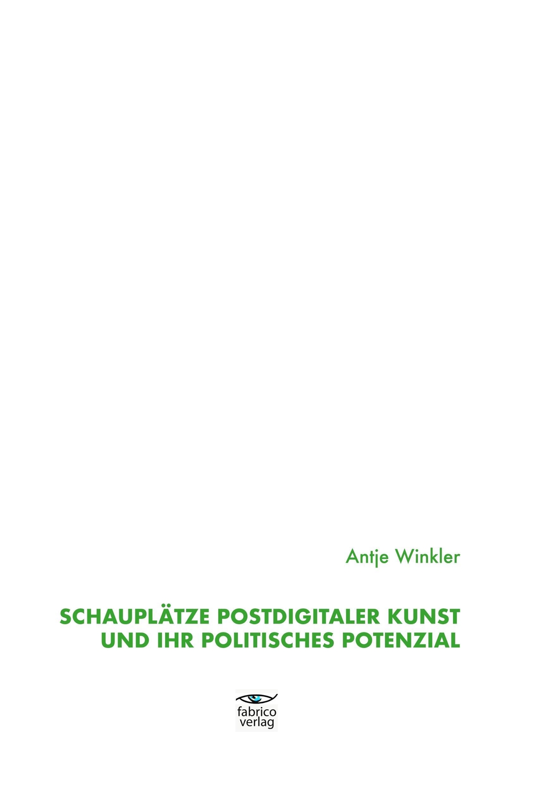 Thumbnail - Schauplätze Postdigitaler Kunst Und Ihr Politisches Potenzial Antje