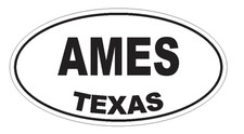 Ames Texas Oval Bumper Sticker or Helmet Sticker D3114 Euro Oval