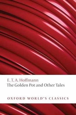 The Golden Pot and Other Tales: A - Paperback, by Hoffmann E. T. - Very Good j