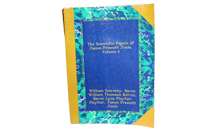 The Scientific Papers of James Prescott Joule Volume 1, 2013
