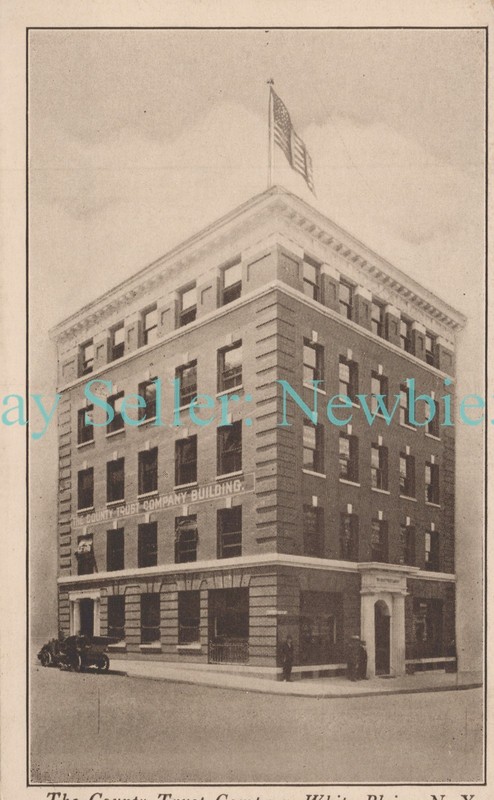 White Plains NY - COUNTY TRUST COMPANY - Postcard