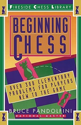 Pandolfini - Beginning Chess  Over 300 Elementary Problems for Players - X555z
