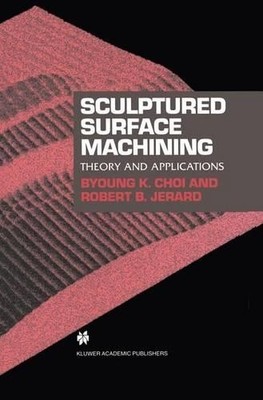 Sculptured Surface Machining - 9781461374107